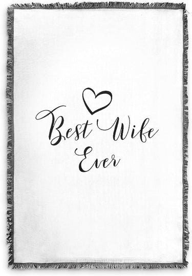 Best Wife Ever Woven Blanket, Super Soft Throw Blankets, Cotton/Polyester Blend Wifey Blanket from Husband, Ideal for Women, Valentine’s Gifts, Best Wife Gift Ever, 51x71 in.